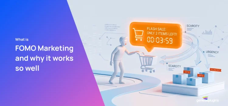 What is FOMO Marketing and why it works so well
