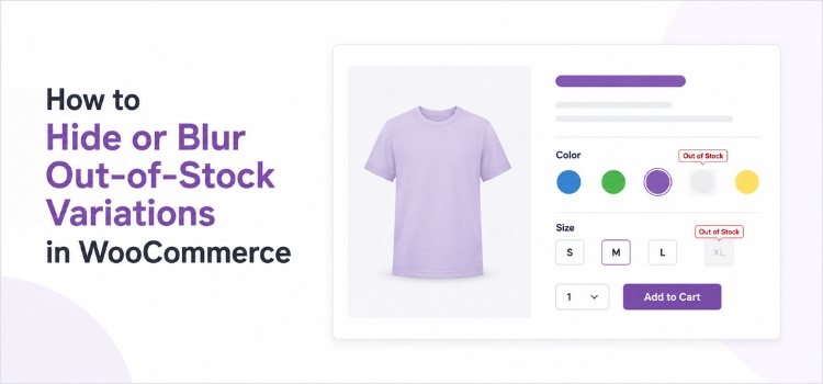 Hide or blur out-of-stock WooCommerce product variations with faded variation swatches and labels on a product page.