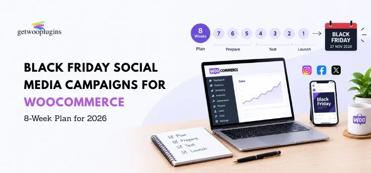 Black Friday 8-week social media campaign plan for a WooCommerce store